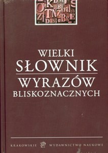 Picture of Wielki słownik wyrazów bliskoznacznych