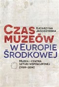 Czas muzeó... - Katarzyna Jagodzińska -  books in polish 