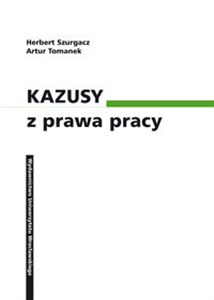 Picture of Kazusy z prawa pracy Wydanie IV zmienione.