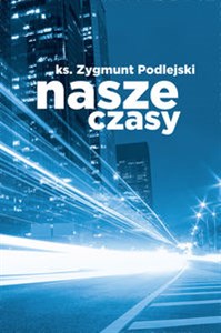 Obrazek Nasze czasy