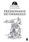 Przekonani... - Jacek Kołak -  Polish Bookstore 