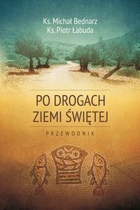 Picture of Po drogach Ziemi Świętej Przewodnik