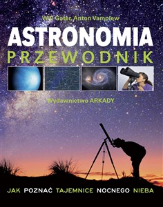 Picture of Astronomia Przewodnik Jak poznać tajemnice nocnego nieba