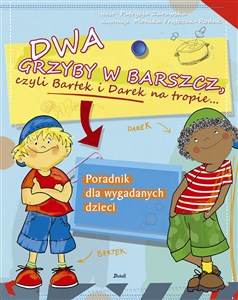Picture of Dwa grzyby w barszcz, czyli Bartek i Darek na tropie...