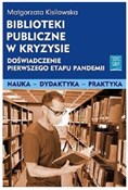 Biblioteki... - Małgorzata Kisilowska -  books in polish 