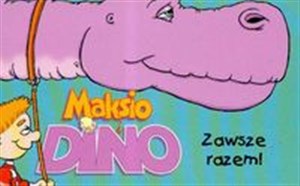 Obrazek Zawsze razem Maksio i Dino