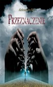 polish book : Przeznacze... - Aleksandra Ból