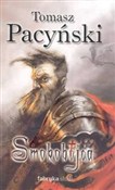 Smokobójca... - Tomasz Pacyński -  Książka z wysyłką do UK