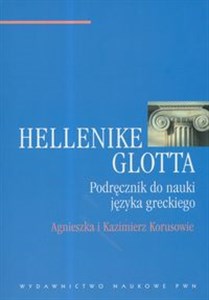 Obrazek Hellenike glotta. Podręcznik do nauki języka greckiego