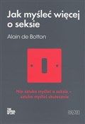 Książka : Jak myśleć... - Alain Botton