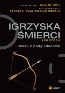 Picture of Igrzyska śmierci i filozofia Rzecz o podglądactwie
