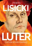 Luter Ciem... - Paweł Lisicki -  foreign books in polish 