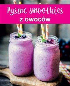 Picture of Pyszne smoothies z owoców