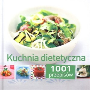 Picture of Kuchnia dietetyczna. 1001 przepisów