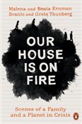Książka : Our House ... - Malena Ernman, Greta Thunberg, Beata Ernman, Svante Thunberg