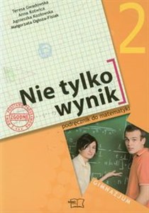 Picture of Nie tylko wynik 2 Matematyka Podręcznik gimnazjum