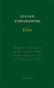 Echo - Julian Stryjkowski -  Książka z wysyłką do UK