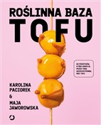 Zobacz : Roślinna B... - Maja Jaworowska, Karolina Paciorek