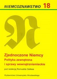 Obrazek Zjednoczone Niemcy Polityka zewnętrzna i sprawy wewnątrzniemieckie