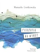 Filozofia ... - Manuela Gretkowska -  books from Poland