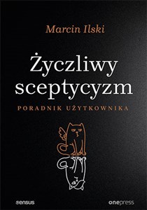 Picture of Życzliwy sceptycyzm Poradnik użytkownika