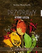 polish book : Przyprawy ... - Karolina Szaciłło, Maciej Szaciłło