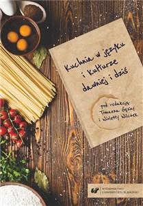 Picture of Kuchnia w języku i kulturze dawniej i dziś