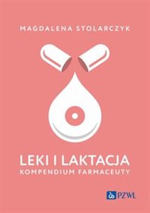 Picture of Leki i laktacja. Kompendium farmaceuty