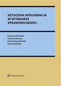 Picture of Sztuczna inteligencja w wymiarze sprawiedliwości Między prawem a algorytmami