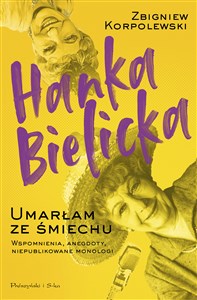 Picture of Hanka Bielicka Umarłam ze śmiechu