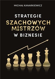 Picture of Strategie Szachowych Mistrzów w biznesie w.3