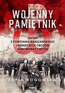 Picture of Wojenny pamiętnik Zapiski z powstania warszawskiego i niemieckich obozów koncentracyjnych