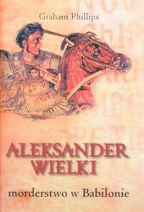 Picture of Aleksander Wielki morderstwo w Babilonie