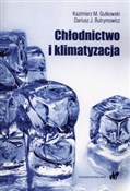 Chłodnictw... - Kazimierz M. Gutkowski, Dariusz J. Butrymowicz -  foreign books in polish 