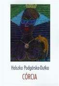 Zobacz : Córcia - Halszka Podgórska-Dutka