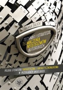Picture of Techniki i strategie tłumaczenia neologizmów autorskich