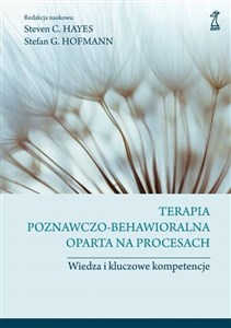 Picture of Terapia poznawczo-behawioralna oparta na procesach Wiedza i kluczowe kompetencje