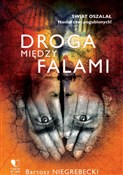 Droga międ... - Bartosz Niegrebecki -  Polish Bookstore 