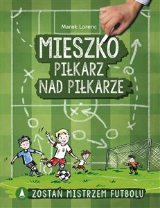Picture of Mieszko piłkarz nad piłkarze