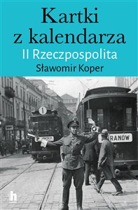 Picture of Kartki z kalendarza. II Rzeczpospolita