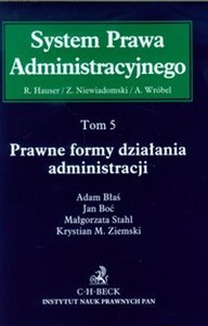Picture of System Prawa Administracyjnego Tom 5 Prawne formy działania administracji