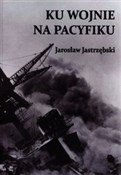 polish book : Ku wojnie ... - Jarosław Jastrzębski