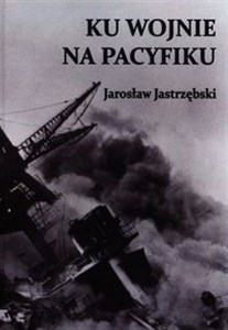 Picture of Ku wojnie na Pacyfiku