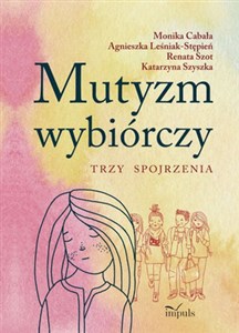 Obrazek Mutyzm wybiórczy Trzy spojrzenia