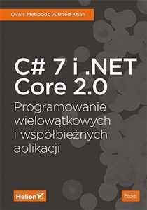 Obrazek C# 7 i .NET Core 2.0 Programowanie wielowątkowych i współbieżnych aplikacji