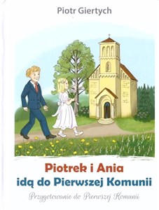 Picture of Piotrek i Ania idą do Pierwszej Komunii