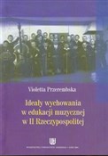 Polska książka : Ideały wyc... - Violetta Przerembska