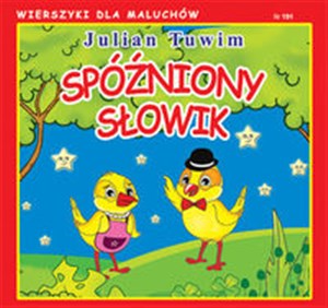 Obrazek Spóźniony słowik Wierszyki dla Maluchów