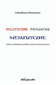 Polityczne... - Arkadiusz Morawiec -  Polish Bookstore 