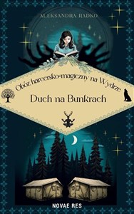 Obrazek Obóz harcersko-magiczny na Wydrze. Duch na bunkrach